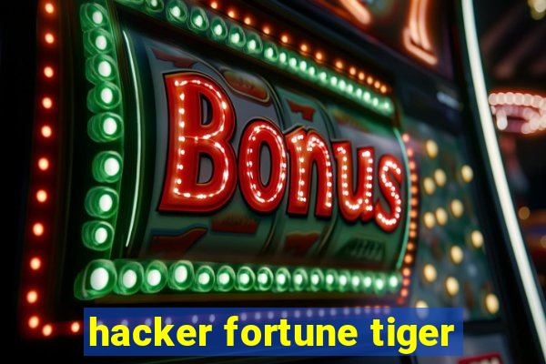 hacker fortune tiger